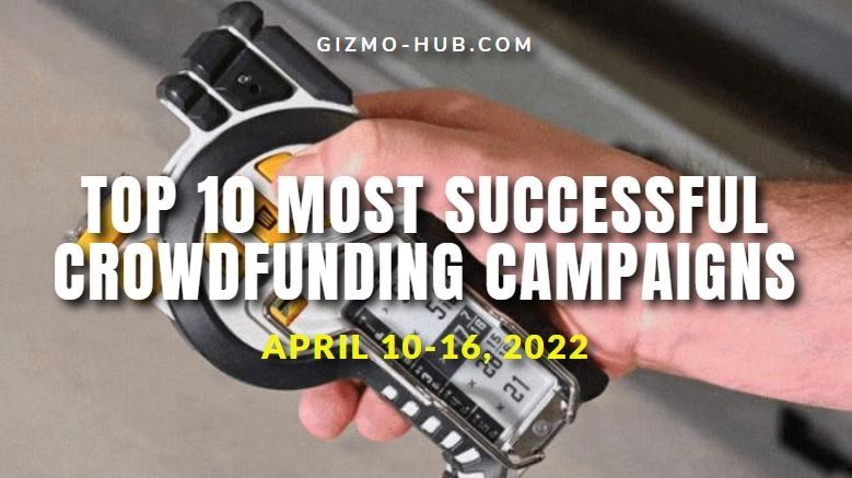 top 10 most successful crowdfunding campaigns apr 10