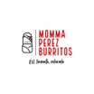Momma Perez Burritos
