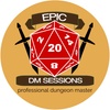 Epic DM Sessions