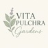 Vita Pulchra Gardens