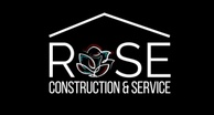 Rose Construction and Service