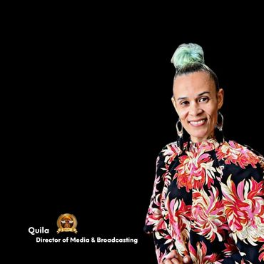 -Quila-
Media/Broadcasting Director