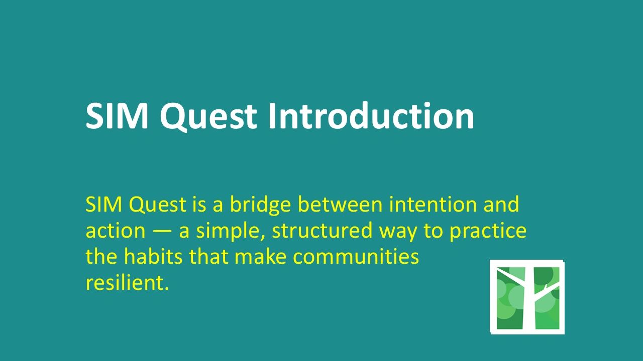 Introducing SIM Quest