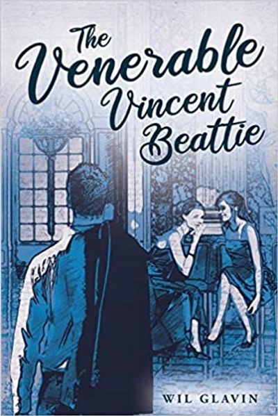 the venerable vincent beattie novel book fiction wil glavin
