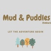 Mud&Puddles