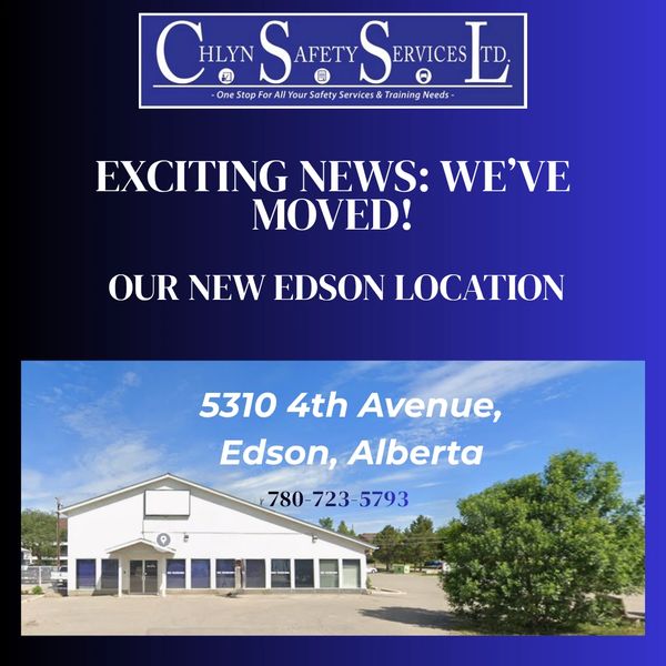 Announcement of Chlyn Safety Services Ltd's new location in Edson, Alberta.
