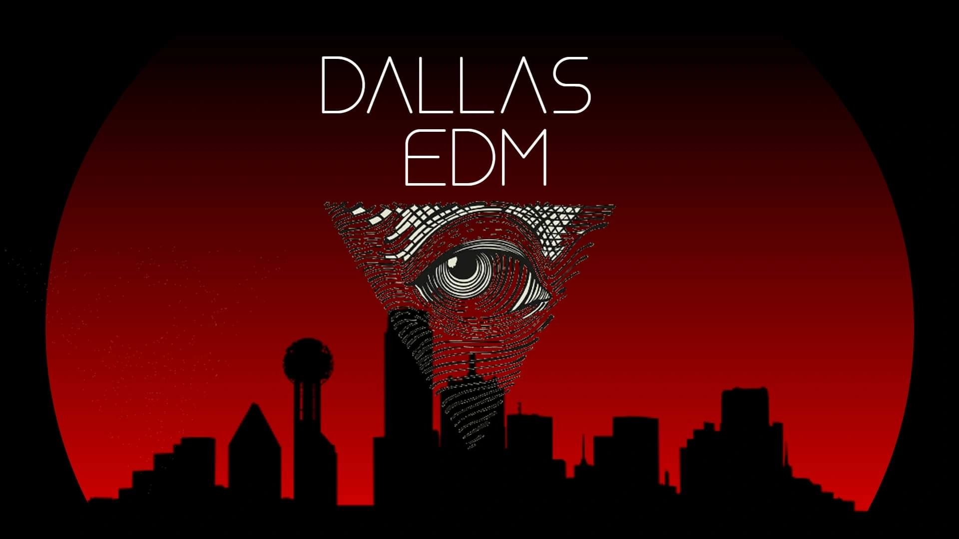 DFW EDM Event Guide Dallas EDM