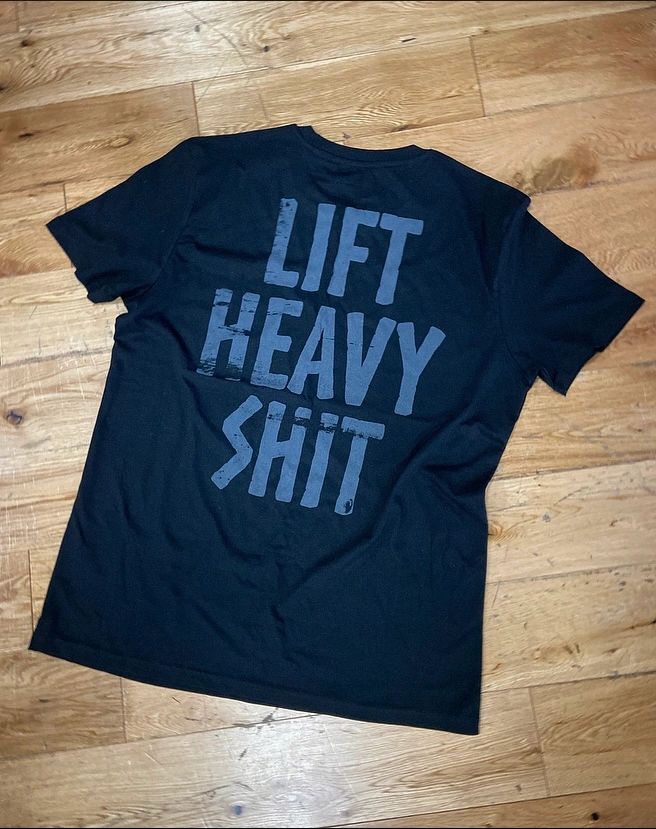 Lift Heavy Shit - T-shirt