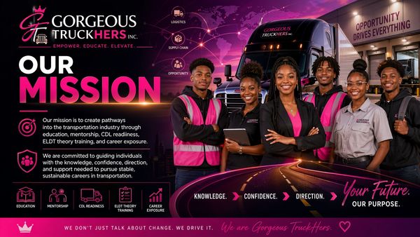 Gorgeous TruckHers empowers individuals for careers in transportation with education, mentorship, and training.