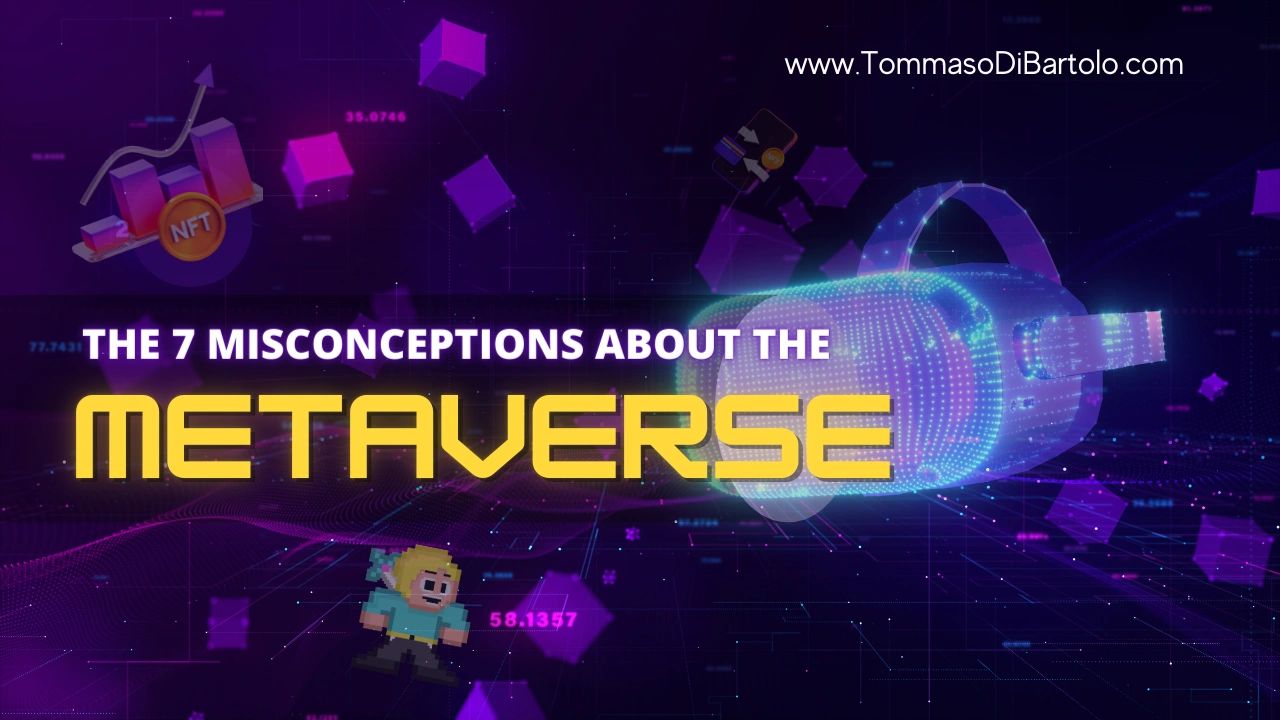 The 7 Misconceptions about the Metaverse