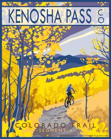 Poster of mountain biker riding Colorado Trail Segment 6, Kenosha Pass, Colorado. Yellow, blue.