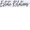 ESTATE RELATIONS