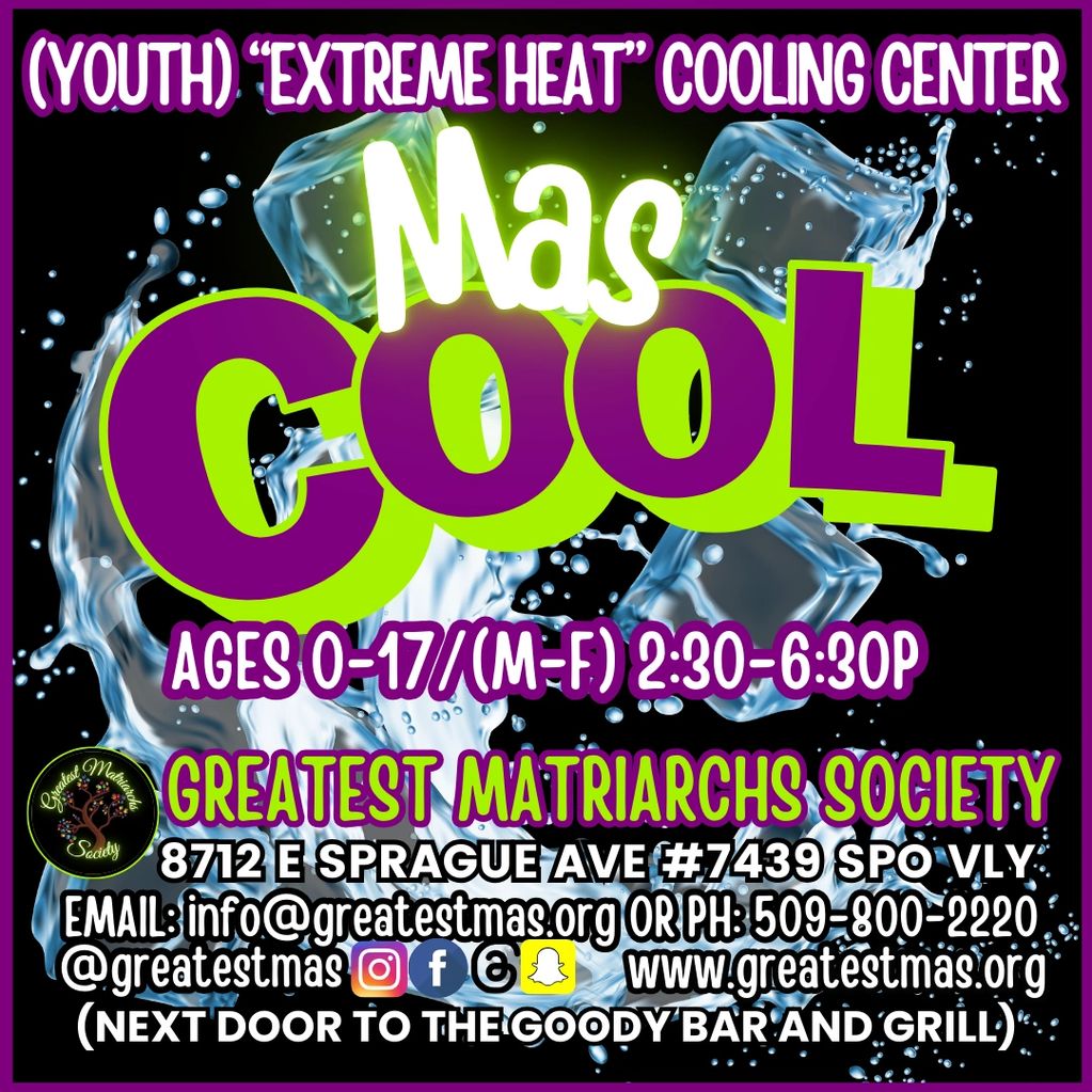 FLYER FOR "MAS COOL" AN "EXTREME HEAT COOLING CENTER FOR THE AGES 0-17. MONDAY-FRIDAY 2:30-6:30P.