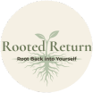 Rooted Return to Self