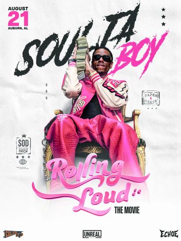 Poster for 'Soulja Boy: Rolling Loud The Movie' on August 21 in Auburn, AL.