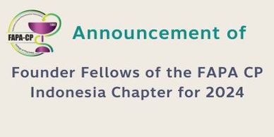 Announcement of Founder Fellows for FAPA CP Indonesia Chapter 2024.