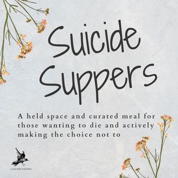 Poster for Suicide Suppers, offering meals for those struggling with suicidal thoughts.