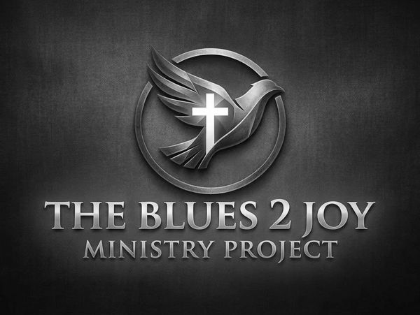 Logo with a dove, cross, and text 'THE BLUES 2 JOY MINISTRY PROJECT'.