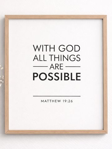 Framed inspirational Bible quote about faith and possibilities.