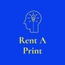 Rent A Print