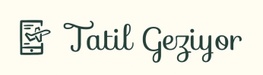 Tatil Geziyor