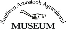 Southern Aroostook Agricultural Museum