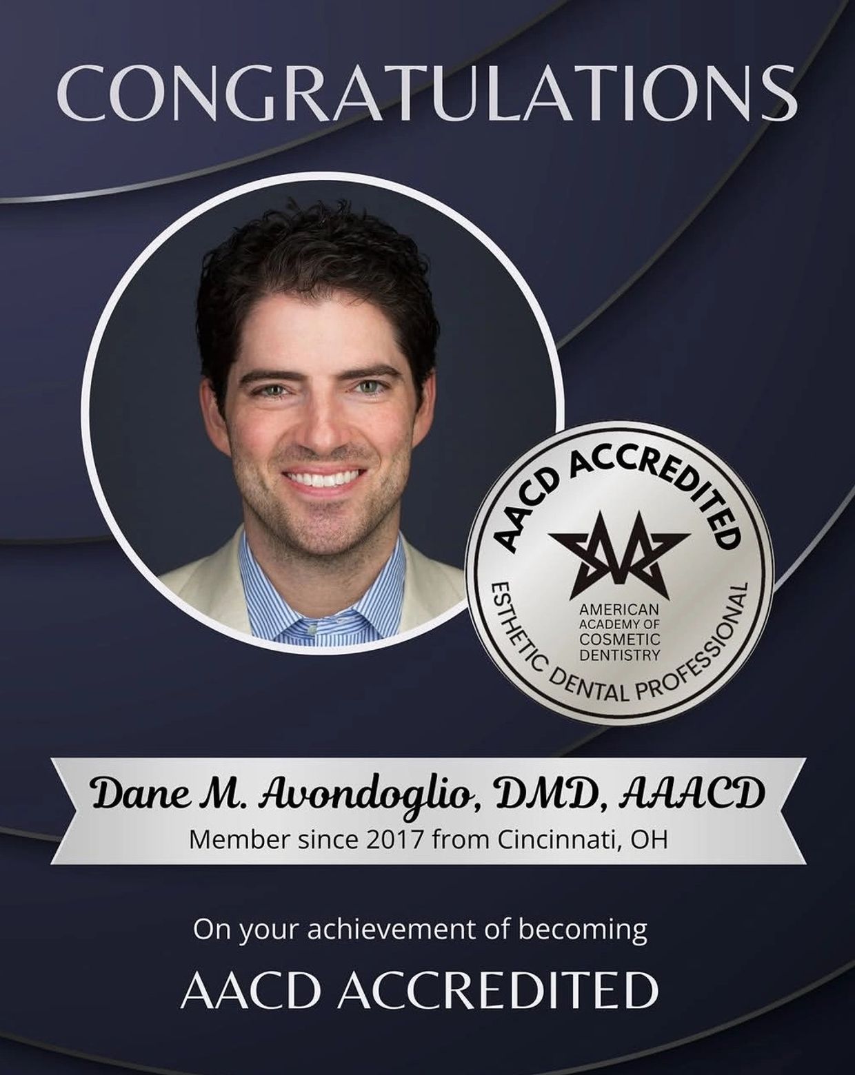 Congratulations Dr. Dane in your induction into the American Academy of Cosmetic Dentistry!