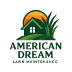 AMERICAN DREAM LAWN MAINTENANCE