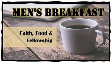 Men's breakfast event featuring faith, food, and fellowship with a cup of coffee.