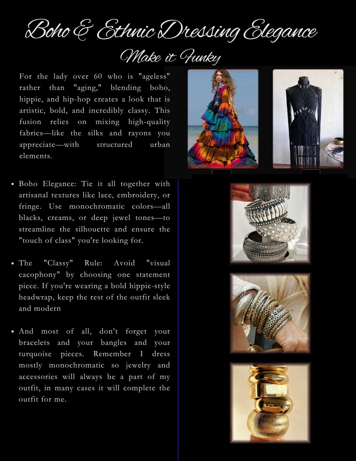 Boho and ethnic dressing elegance blending artistic, bold styles with high-quality fabrics and accessories.