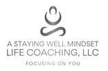 A Staying Well Mindset Coaching, LLC