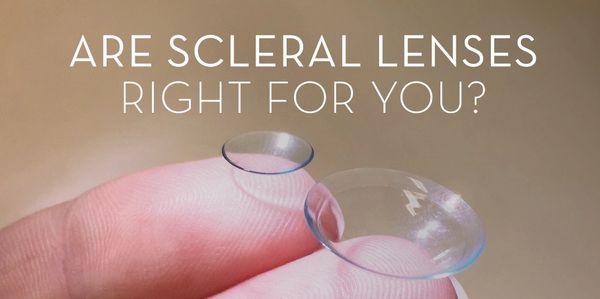 Close-up of two scleral lenses on a fingertip with text asking if they are right for you.
