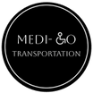 Medi- o 
Transportation