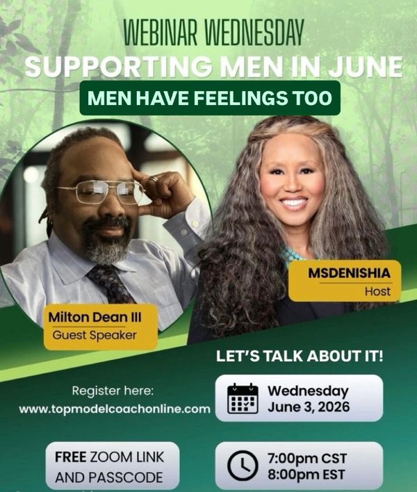 Webinar supporting men’s mental health with guest Milton Dean III and host MsDenishia on June 3, 2026.