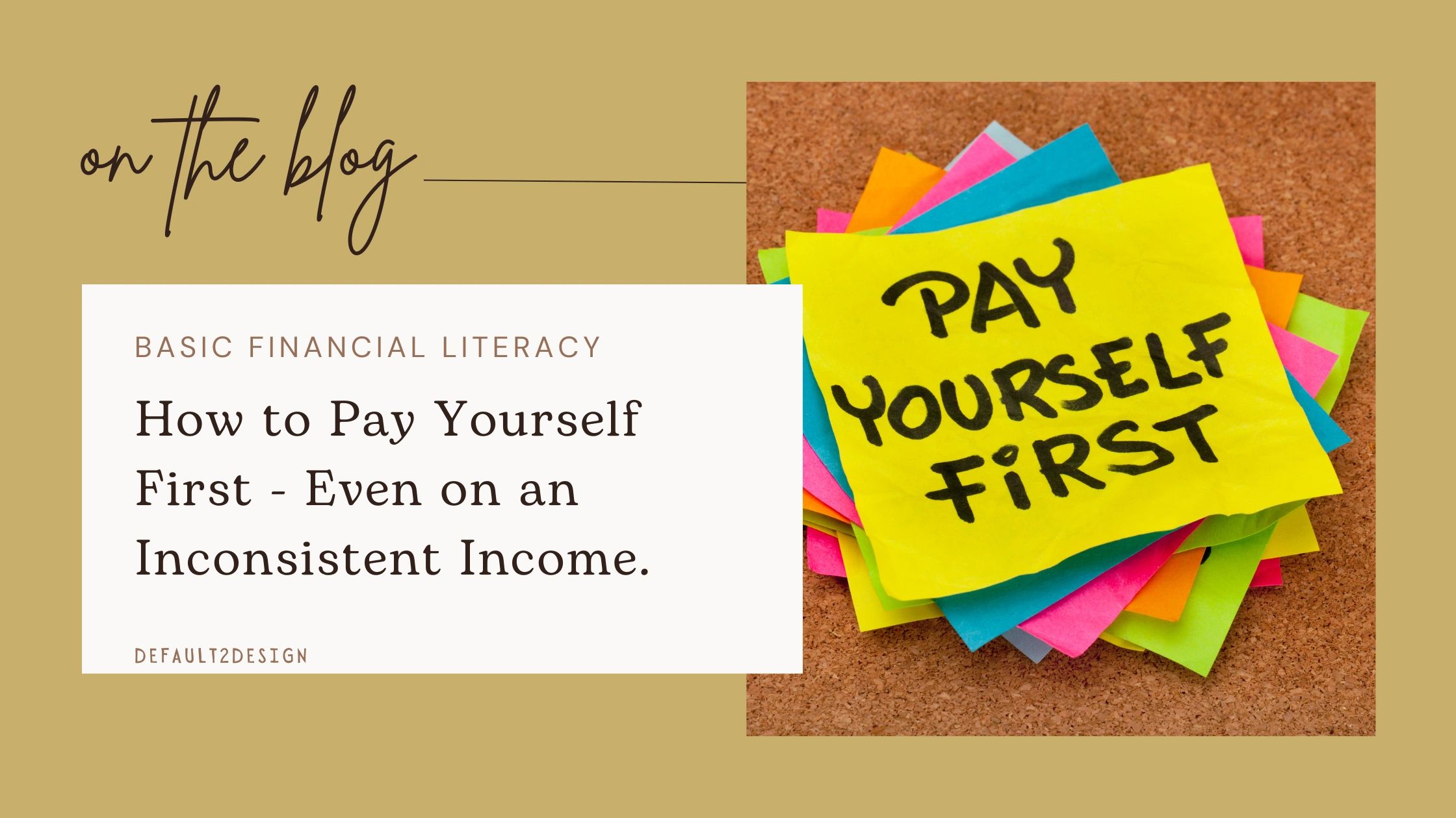 How to Pay Yourself First (Even on an Inconsistent Income)