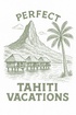 Perfect Tahiti Vacations