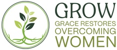 G.R.O.W. 
Grace Restores Overcoming Women