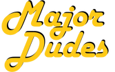 Major Dudes
