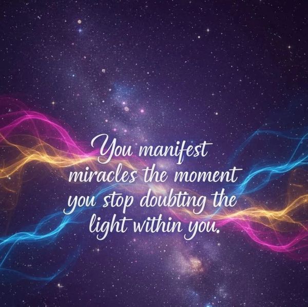 Inspirational quote about manifesting miracles and inner light.