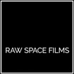 Raw Space Films