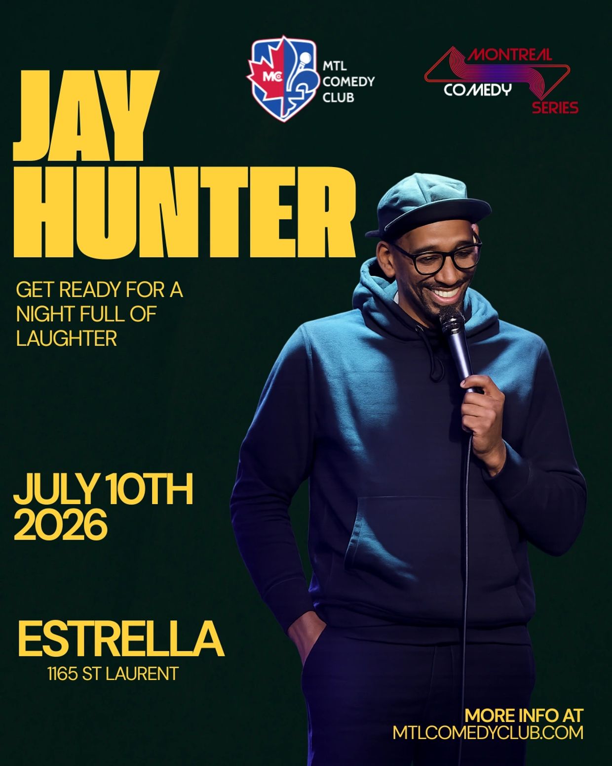 Jay Hunter comedy show on July 10th, 2026, at Estrella, Montreal.