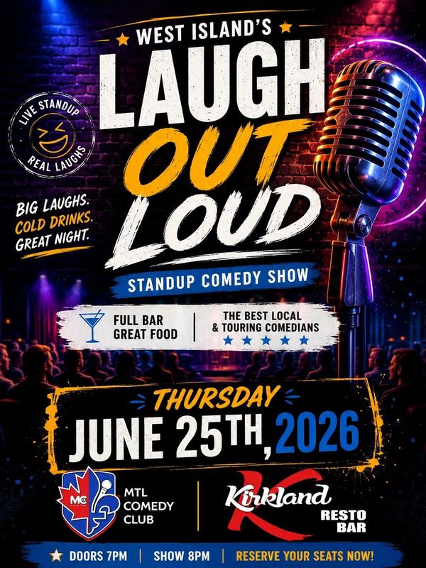 WESTISLAND COMEDY SHOW AT KIRKLAND RESTO BAR IN THE HEART OF MONTREA'S WEST ISLAND.