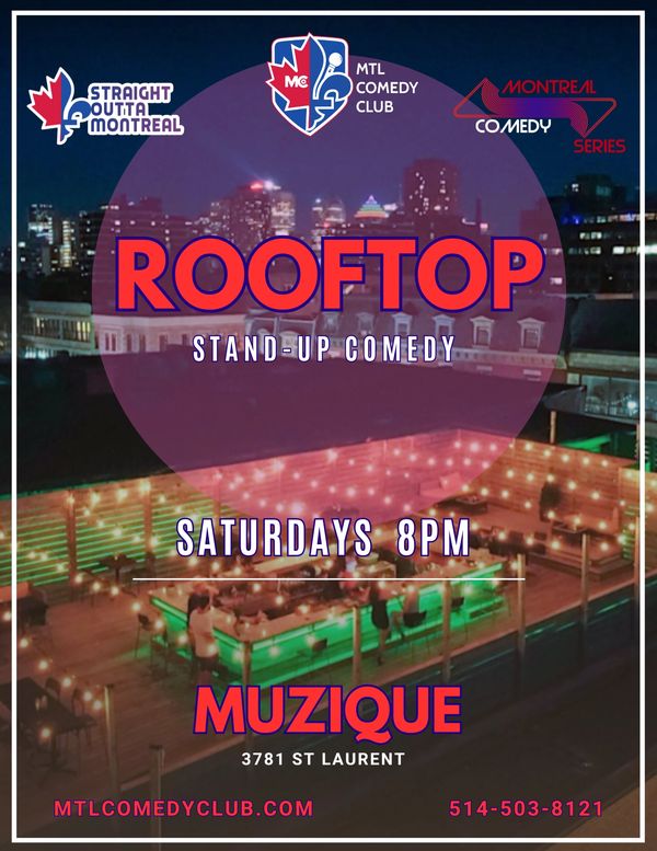 Rooftop English Comedy Show In Montreal taking place at Muzique located at 3781 St Laurent.
