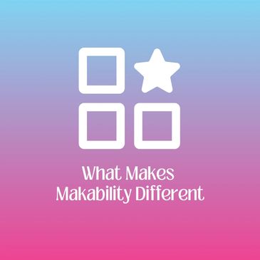 Icon that reads: What Makes Makability Different