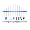 Blue Line Fencing and Outdoor Services