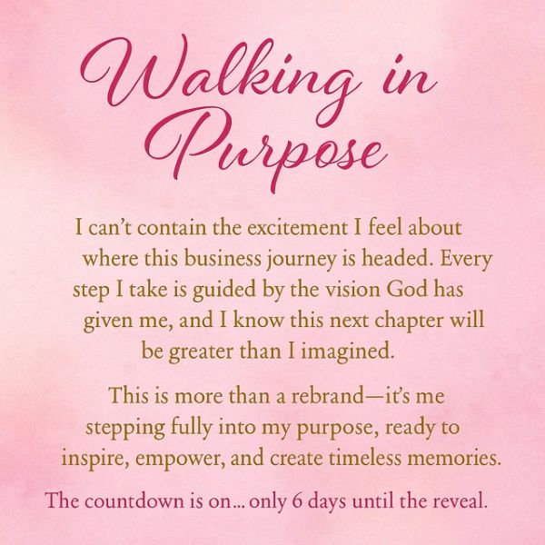 Inspirational message about walking in purpose and business transformation.