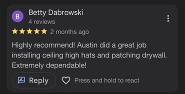 Positive customer review praising Austin's drywall and ceiling installation work.