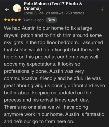 Positive review praising Austin's drywall repair and professionalism.