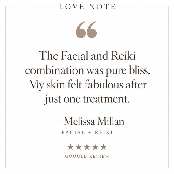 Customer praises the Facial and Reiki treatment for giving fabulous skin.