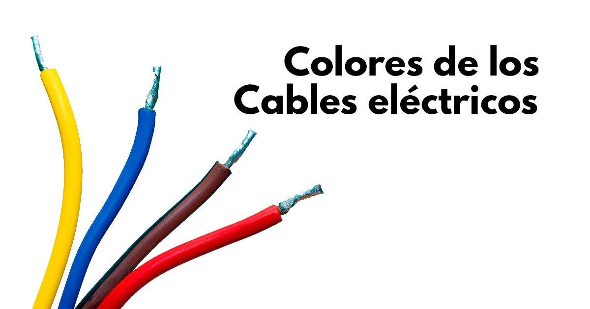 Cómo distinguir los cables eléctricos según el color